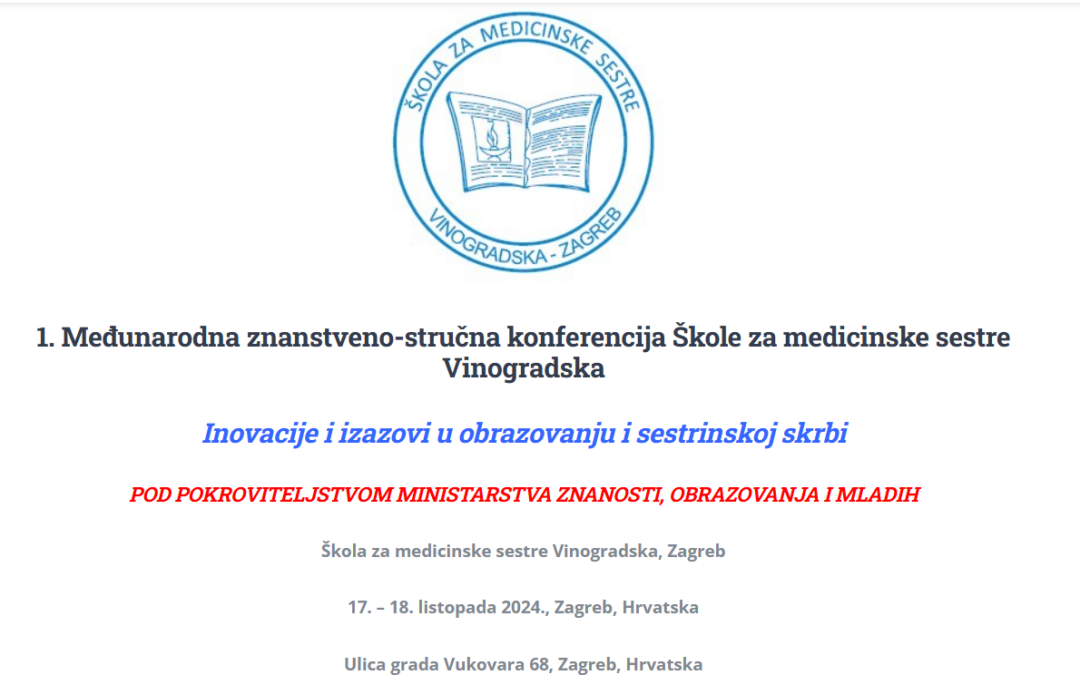 1. Međunarodna znanstveno stručna konferencija Škole za medicinske sestre Vinogradska